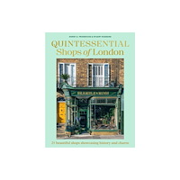 Murdoch Books Quintessential Shops of London (inbunden, eng)