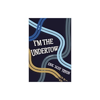 Central Avenue Publishing I'm the Undertow (häftad, eng)