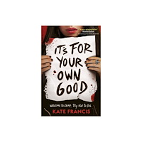 Usborne Publishing Ltd It's For Your Own Good (häftad, eng)