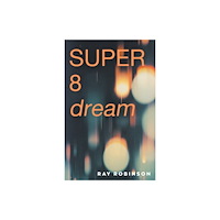 Eye Books Super 8 Dream (inbunden, eng)