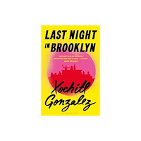 Bloomsbury Publishing PLC Last Night in Brooklyn (inbunden, eng)