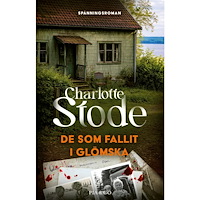 Charlotte Stode De som fallit i glömska (inbunden)