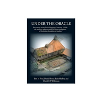 Oxford University School of Archaeology Under the Oracle (inbunden, eng)