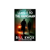 Zertex Media Ltd Leave it to the Hangman (häftad, eng)