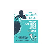 Harpercollins publishers inc The Whale’s Tale and the Otter’s Side of the Story (inbunden, eng)