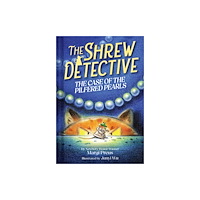 Abrams The Shrew Detective: The Case of the Pilfered Pearls (Shrew Detective #1) (inbunden, eng)