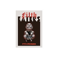 Deep Vellum Publishing Filth Eaters (inbunden, eng)