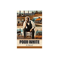Double 9 Books LLP Poor WhiteA Novel (Edition2024) (häftad, eng)