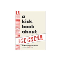 Dorling Kindersley Ltd A Kids Book About Ice Cream (inbunden, eng)