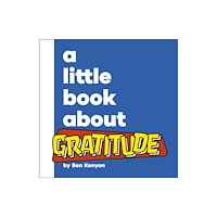 Dorling Kindersley Ltd A Little Book About Gratitude (bok, board book, eng)