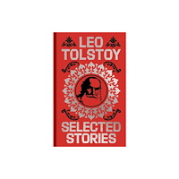 Arcturus publishing ltd Tolstoy Selected Stories (inbunden, eng)