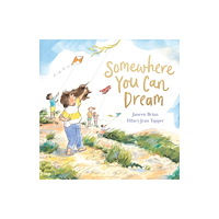 Allen & Unwin Somewhere You Can Dream (inbunden, eng)