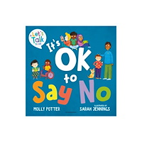 Bloomsbury Publishing PLC It's OK to Say No (häftad, eng)