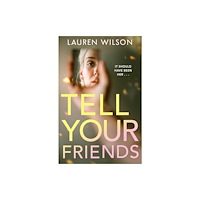 HarperCollins Publishers Tell your Friends (häftad, eng)