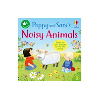 Usborne Publishing Ltd Poppy and Sam's Noisy Animals (bok, board book, eng)