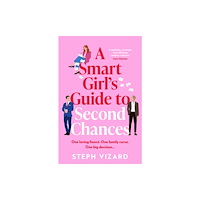 Bloomsbury Publishing PLC A Smart Girl's Guide to Second Chances (häftad, eng)