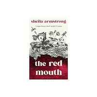 Bloomsbury Publishing PLC The Red Mouth (häftad, eng)