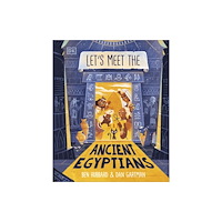 Dorling Kindersley Ltd Let's Meet the Ancient Egyptians (inbunden, eng)