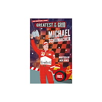 Sweet Cherry Publishing Greatest of the Grid: Michael Schumacher (häftad, eng)