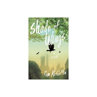 She Writes Press Shade of Wings (häftad, eng)