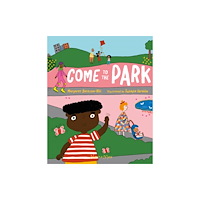 Alanna Max Come to the Park (inbunden, eng)