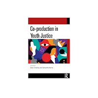 Taylor & francis ltd Co-production in Youth Justice (häftad, eng)