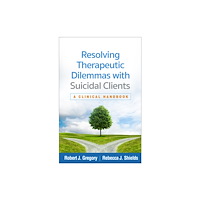 Guilford Publications Resolving Therapeutic Dilemmas with Suicidal Clients (häftad, eng)