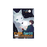 Seven Seas Entertainment, LLC Even Dogs Go to Other Worlds: Life in Another World with My Beloved Hound (Manga) Vol. 6 (häftad, eng)