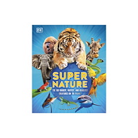 Dorling Kindersley Ltd Super Nature (inbunden, eng)