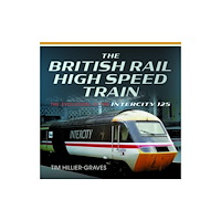 Pen & Sword Books Ltd British Rail High Speed Train (inbunden, eng)