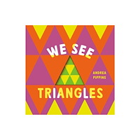 Random House USA Inc We See Triangles (bok, board book, eng)