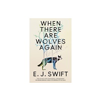 Quercus Publishing When There Are Wolves Again (häftad, eng)