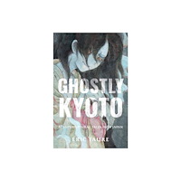 Shambhala Publications Inc Ghostly Kyoto (häftad, eng)