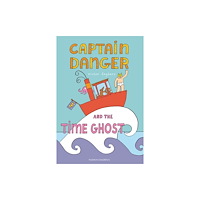 Pushkin Press Captain Danger and the Time Ghost (inbunden, eng)