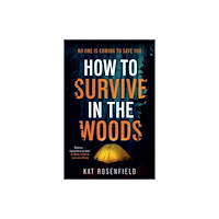Bonnier Books Ltd How to Survive in the Woods (häftad, eng)