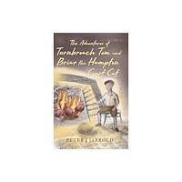 Troubador Publishing The Adventures of Turnbroach Tom and Briar the Hampton Court Cat (häftad, eng)