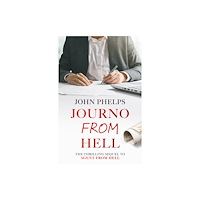 Troubador Publishing Journo From Hell (häftad, eng)