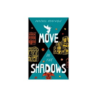 Troubador Publishing Move in the Shadows (häftad, eng)