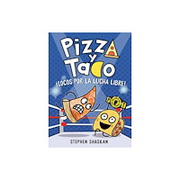 Random House USA Inc Pizza y Taco: ¡Locos por la lucha libre! (inbunden, spa)