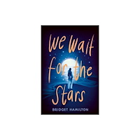 Little Tiger Press Group We Wait for the Stars (häftad, eng)