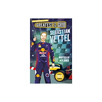 Sweet Cherry Publishing Greatest of the Grid: Sebastian Vettel (häftad, eng)