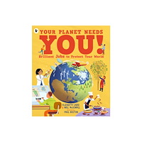 Walker Books Ltd Your Planet Needs You! Brilliant Jobs to Protect Your World (häftad, eng)