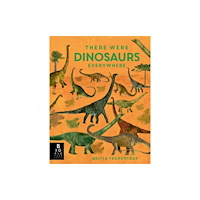 Templar Books There Were Dinosaurs Everywhere (inbunden, eng)