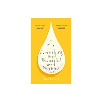 Atlantic Books Everything was Beautiful and Nothing Hurt (inbunden, eng)