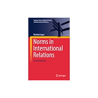 Springer Fachmedien Wiesbaden Norms in International Relations (inbunden, eng)