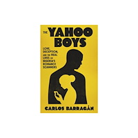 Farrar, Straus and Giroux Yahoo Boys (inbunden, eng)