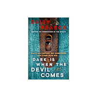 St. Martin's Publishing Group Dark Is When the Devil Comes (inbunden, eng)