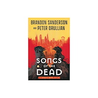 The Broken Binding Press Songs of the Dead (inbunden, eng)