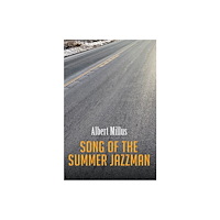 Austin Macauley Publishers LLC Song of the Summer Jazzman (häftad, eng)