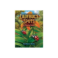 Austin Macauley Publishers LLC Ladybug's Spots (häftad, eng)